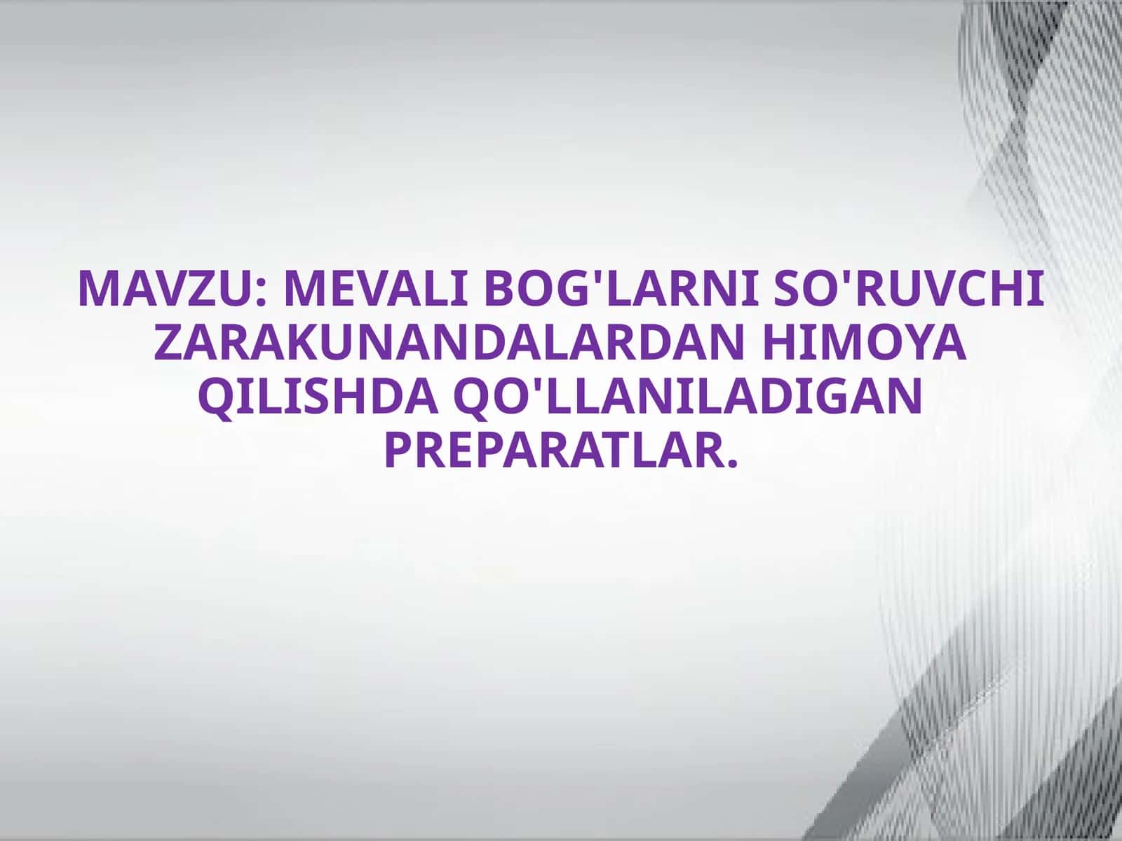 MEVALI BOG'LARNI SO'RUVCHI ZARAKUNANDALARDAN HIMOYA QILISHDA QO'LLANILADIGAN PREPARATLAR 1