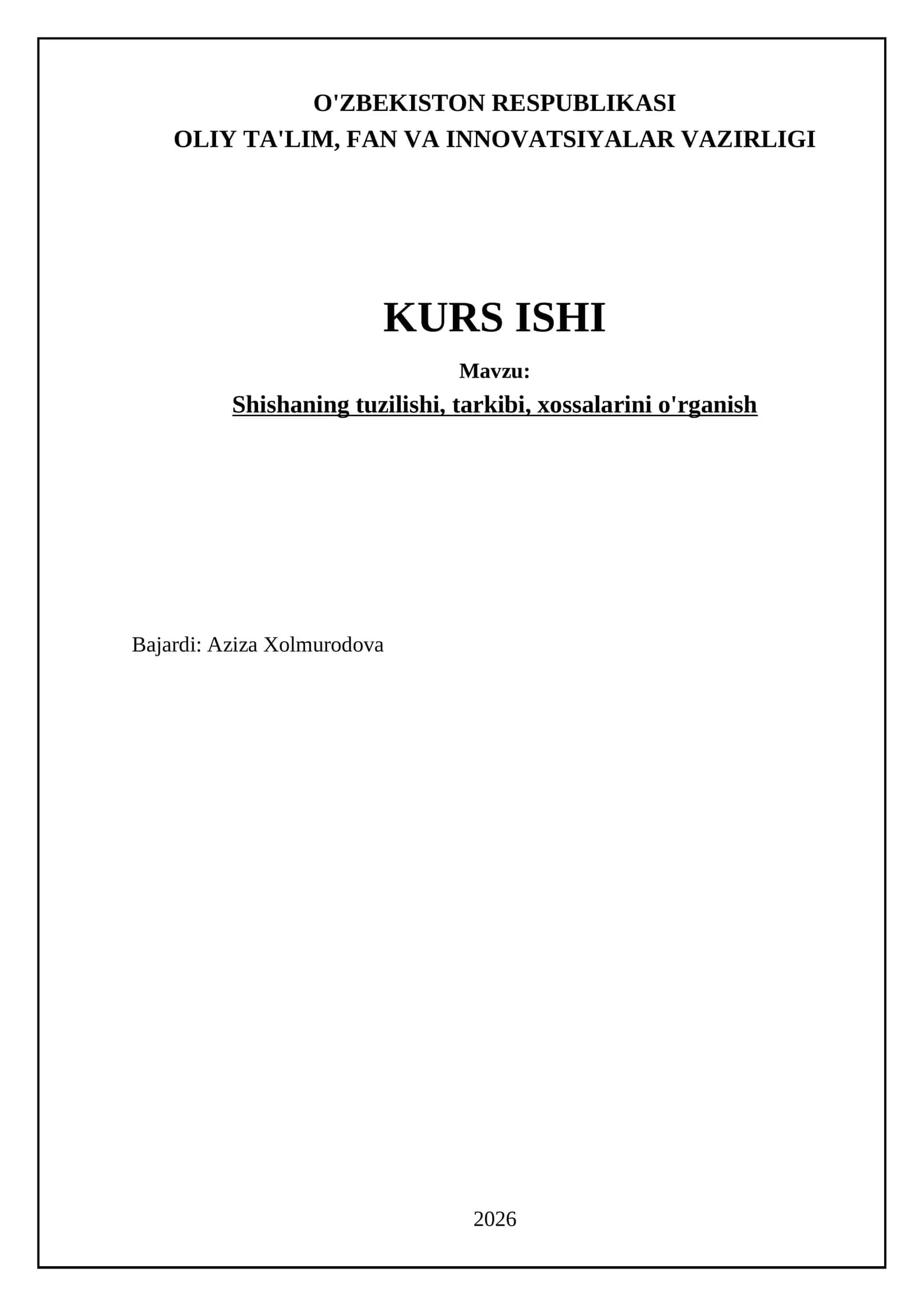 Shisha Tuzilishi, Tarkibi, Xossalarini O'rganish 1