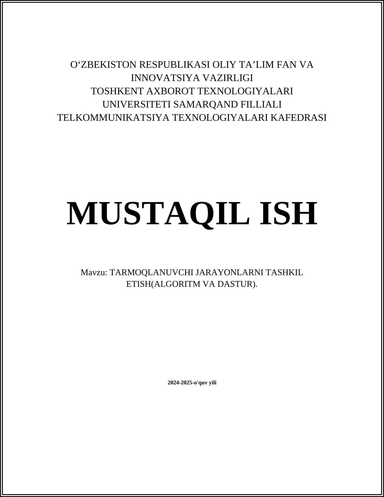 TARMOQLANUVCHI JARAYONLARNI TASHKIL ETISH(ALGORITM VA DASTUR) 1