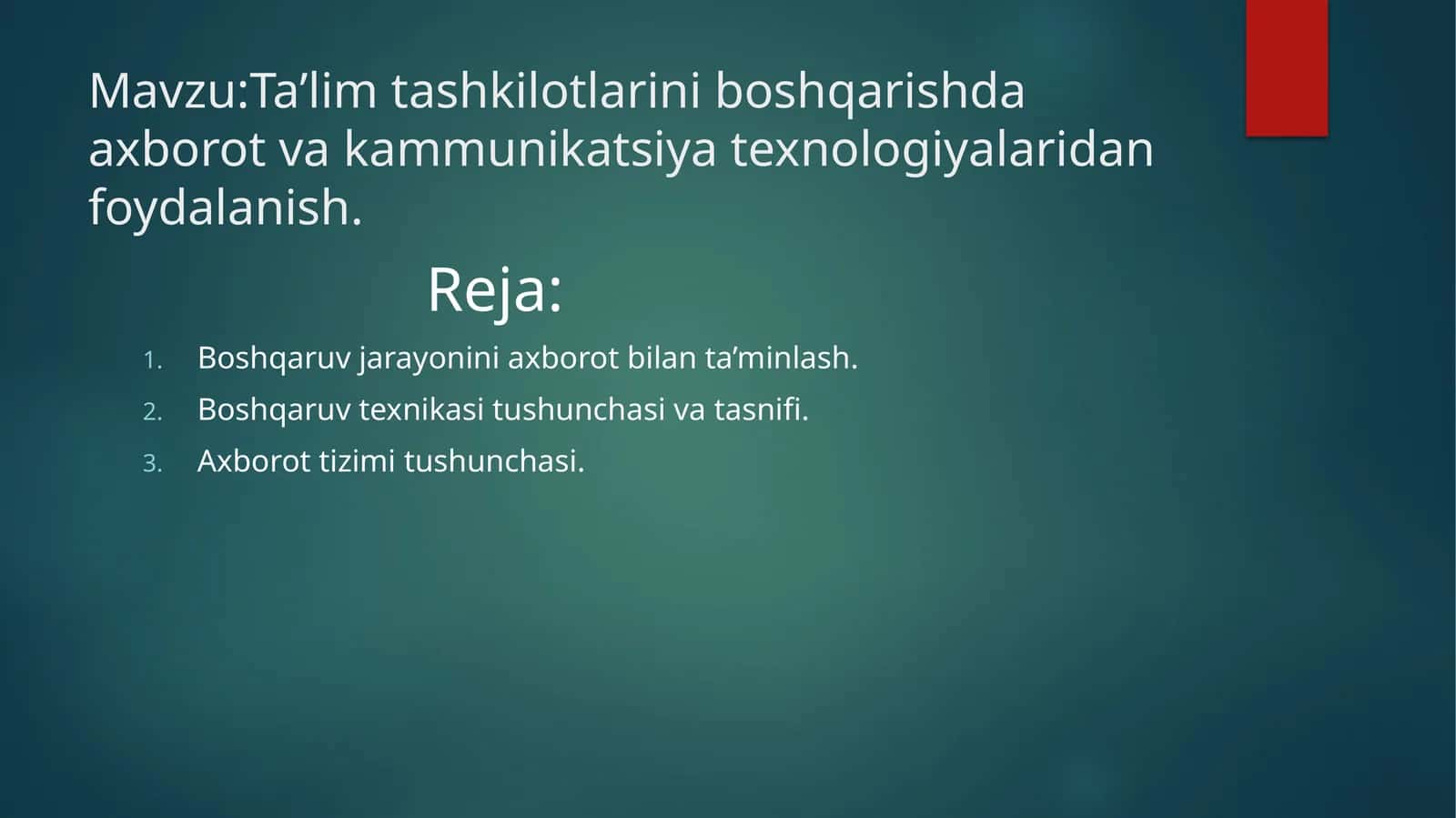 Axborot va kommunikatsiya texnologiyalari boshqarish 1