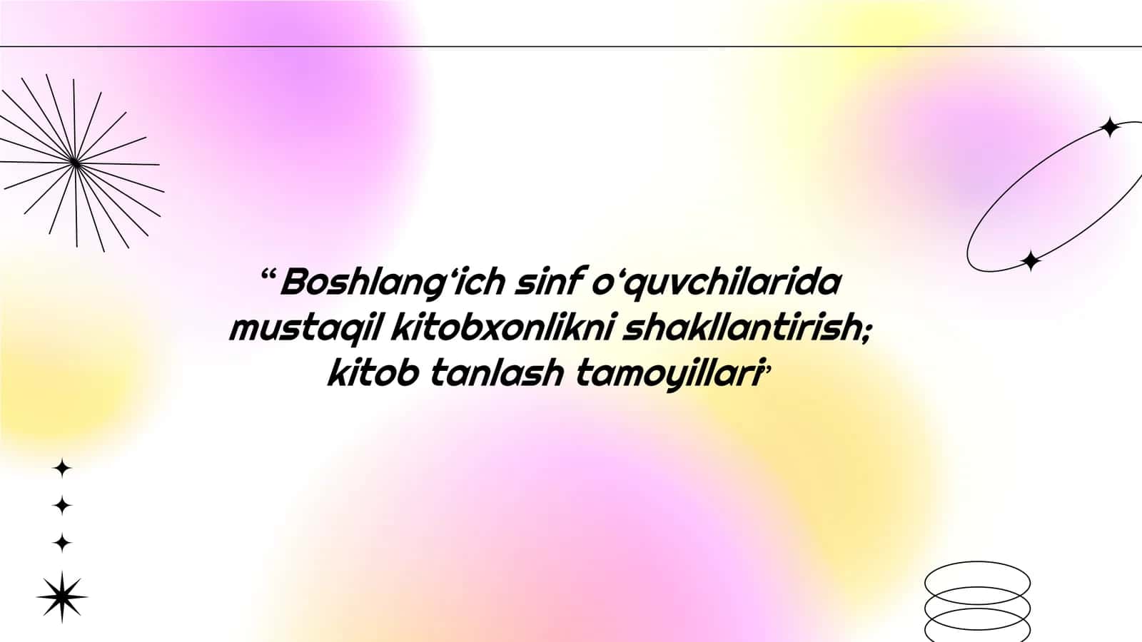 Boshlang‘ich sinflarda kitobxonlik madaniyatining rivojlantirish 1
