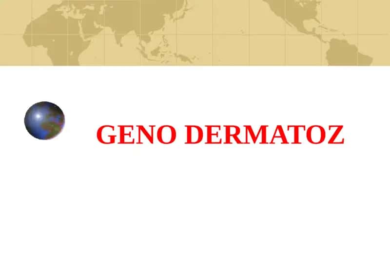GENO DERMATOZ 1