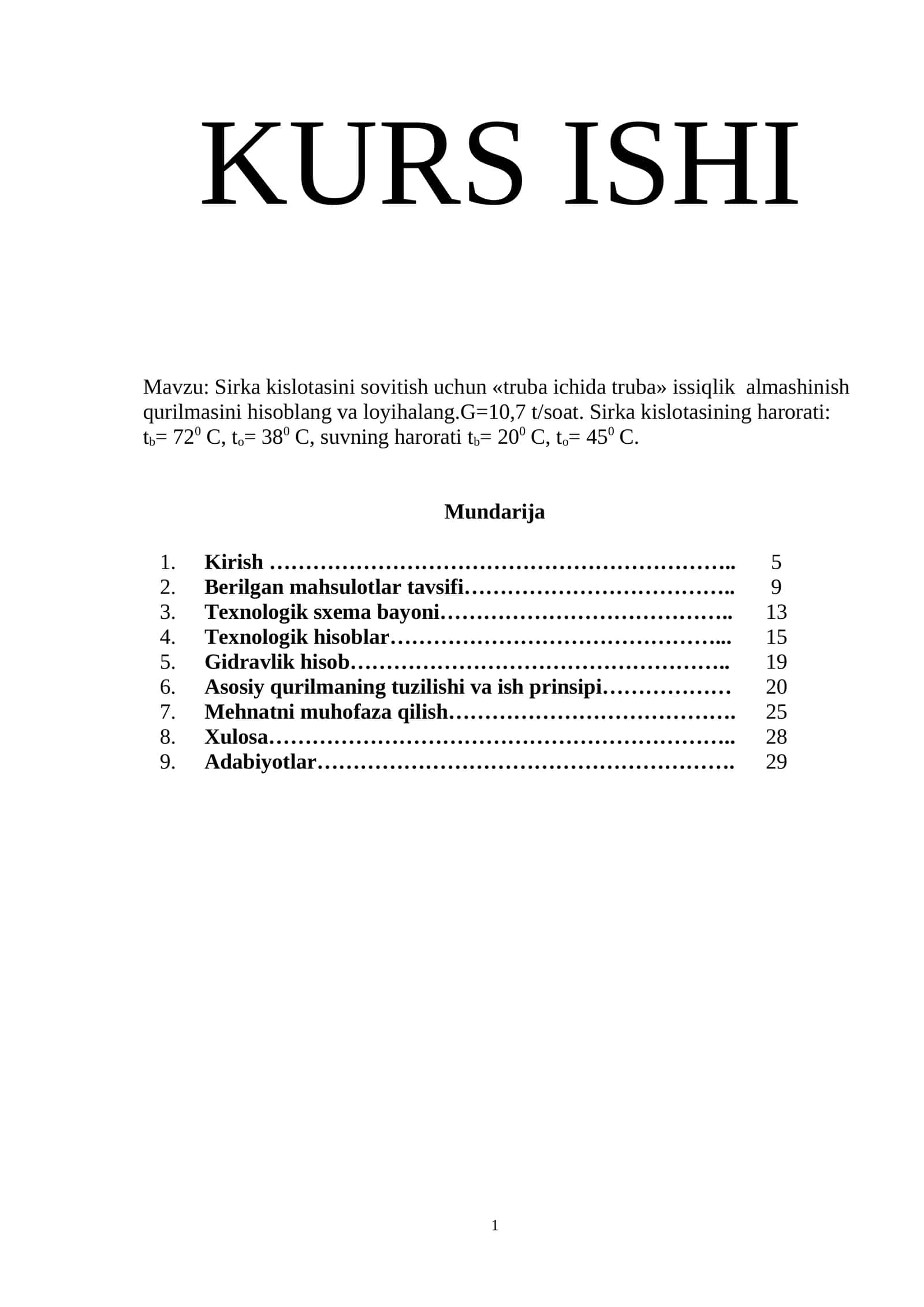 Sirka kislotasini sovitish uchun «truba ichida truba» issiqlik almashinish qurilmasini hisoblang va loyihalang 1