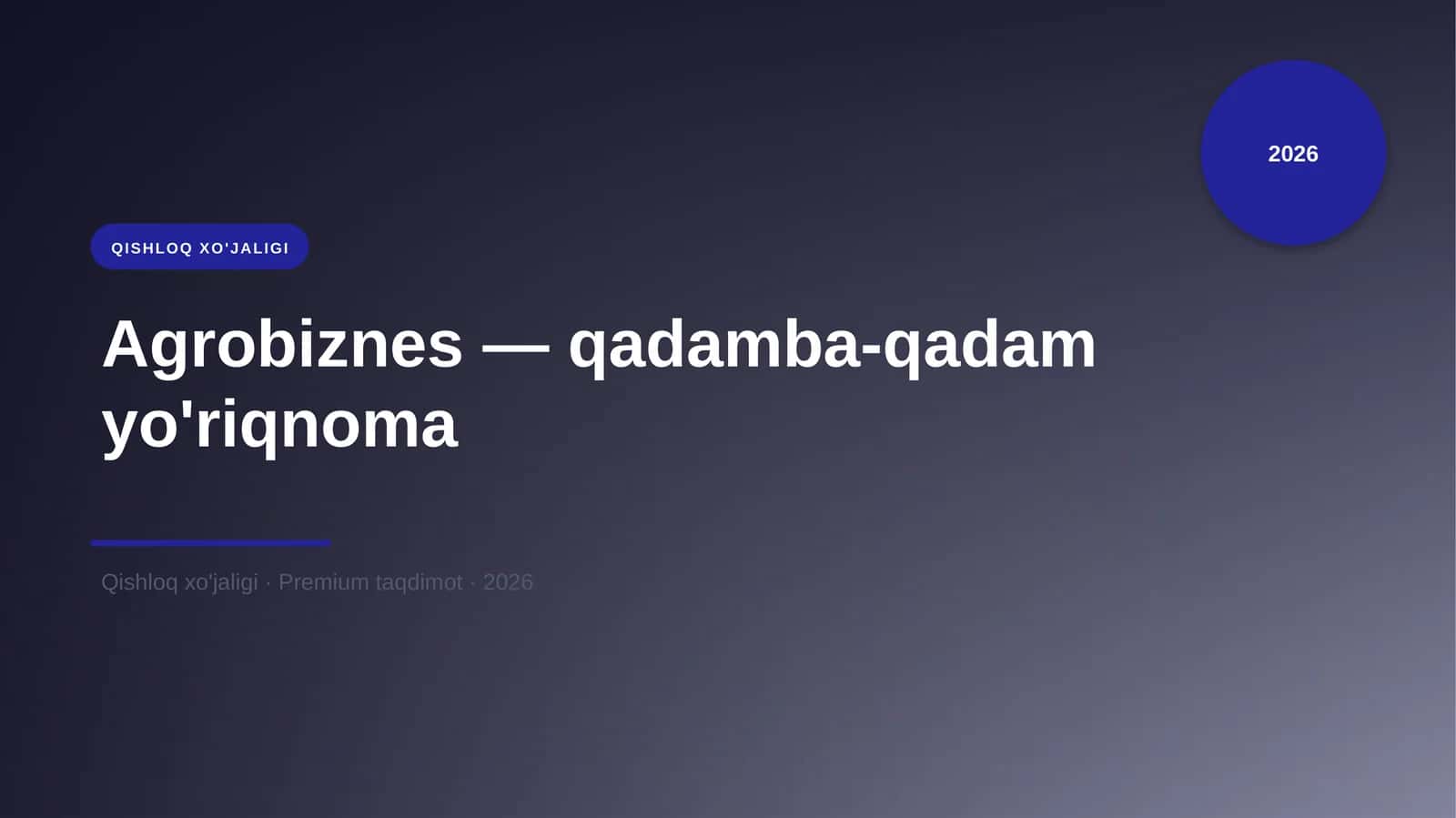 Agrobiznes — qadamba-qadam yo'riqnoma 1