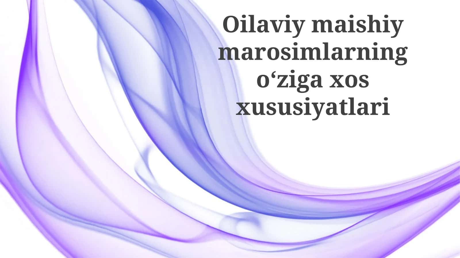 Oilaviy maishiy marosimlarning oʻzigaxos xususiyatlari 1