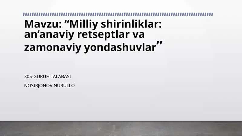 Milliyshirinliklar:an’anaviyretseptlarvazamonaviyyondashuvlar 1