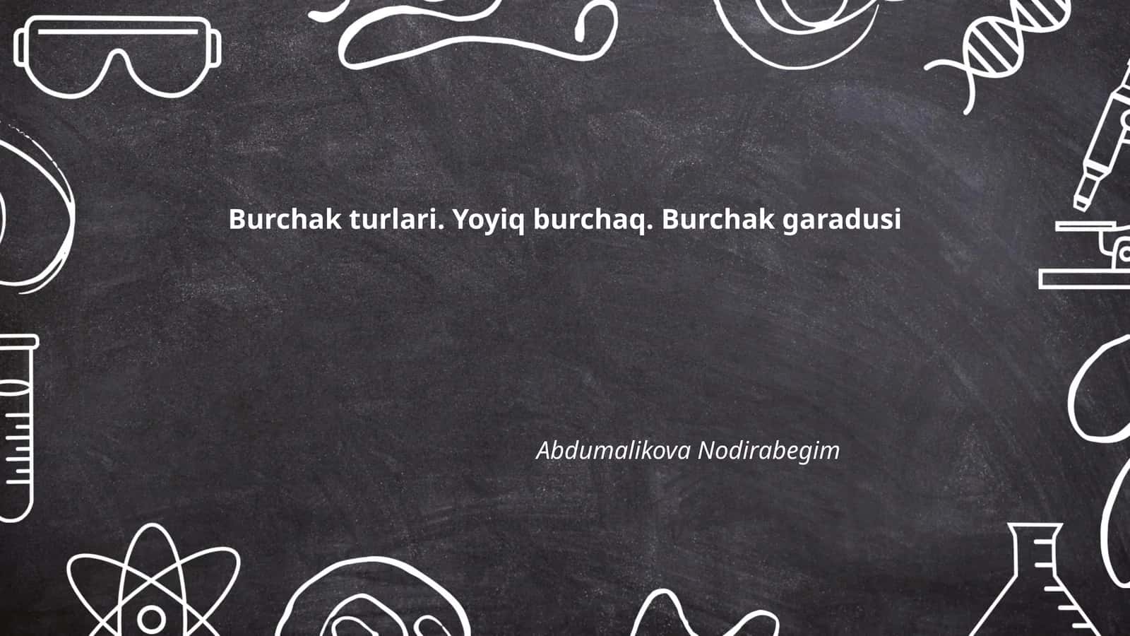 Burchak turlari 1