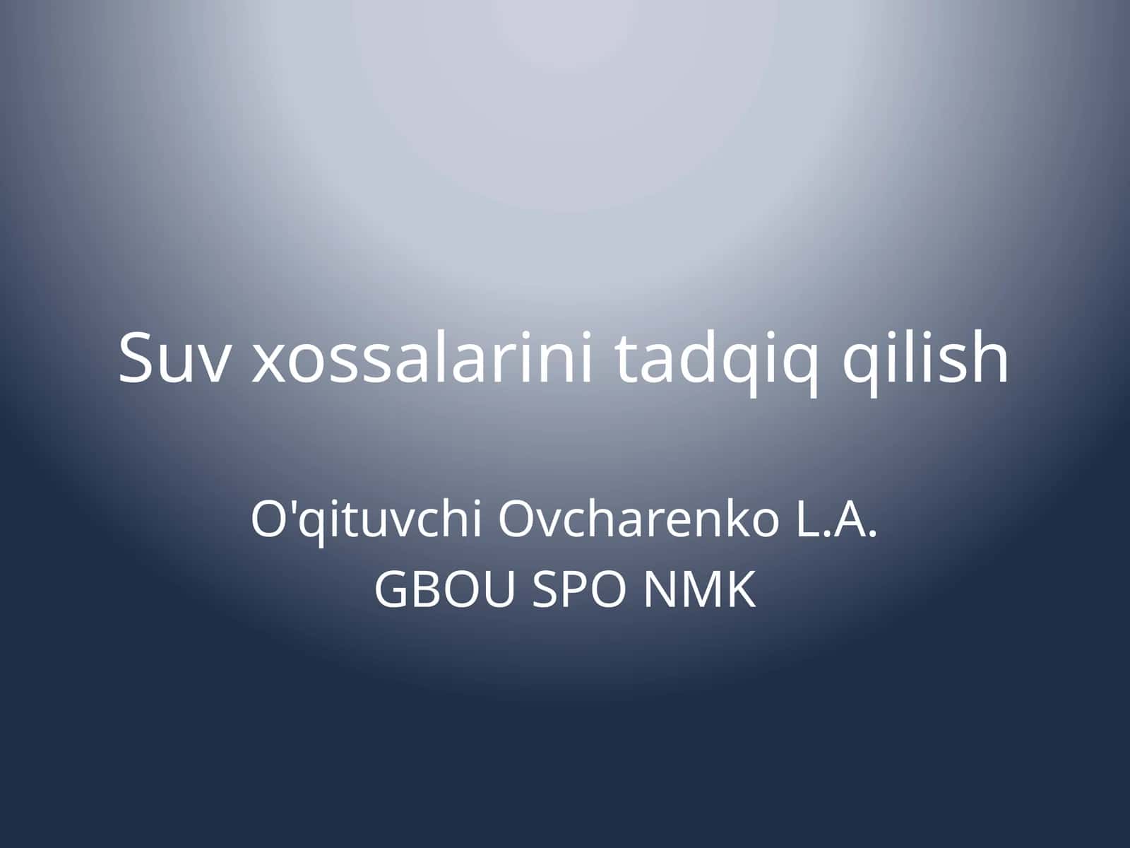 Suvning fizik-kimyoviy xususiyatlarini tadqiq qilish 1