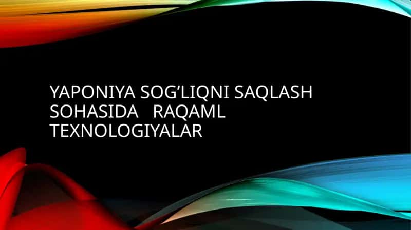 Yaponiya sog’liqni saqlash sohasida   raqaml texnologiyalar 1