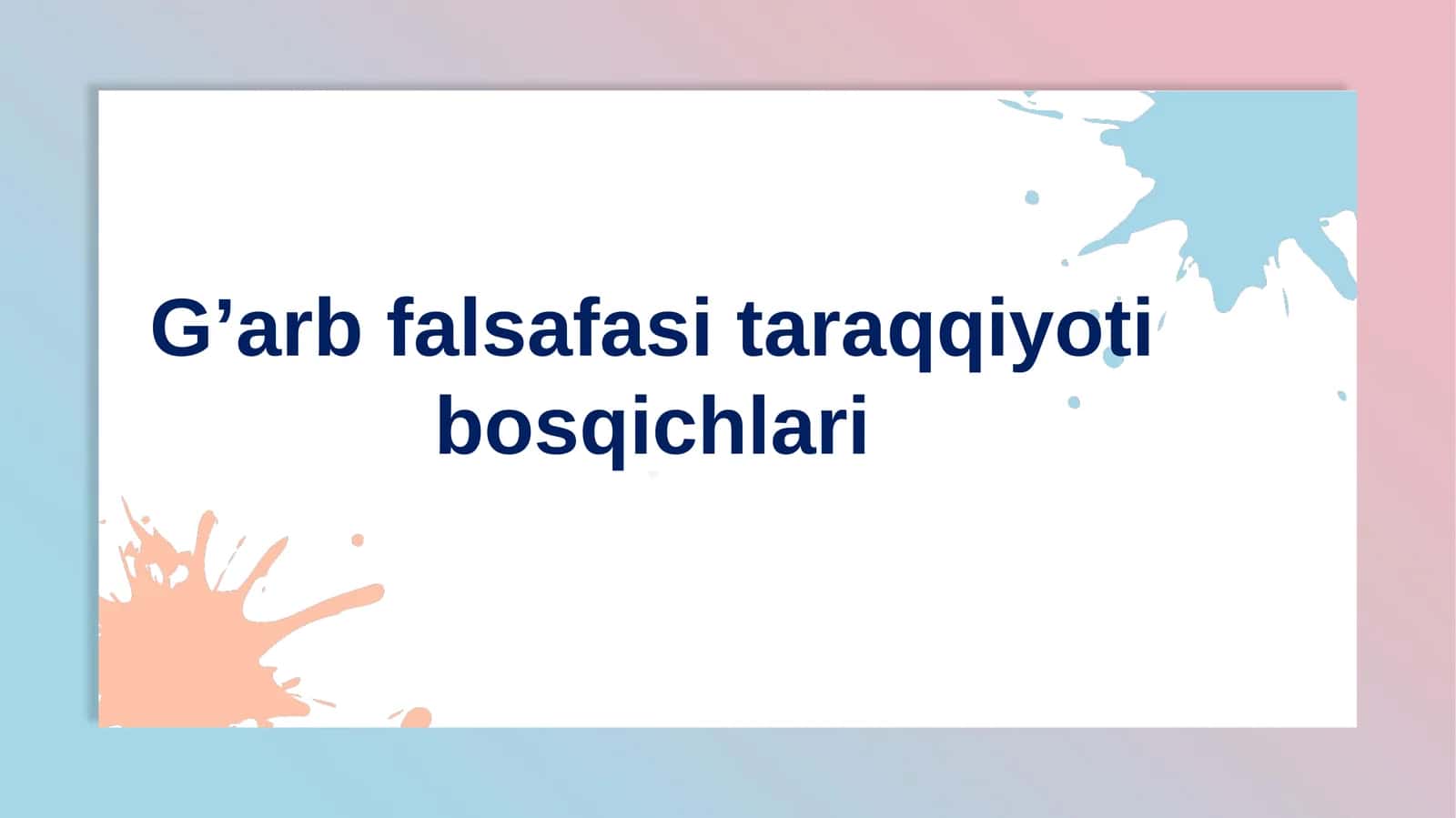 G’arb falsafasitaraqqiyotibosqichlari 1