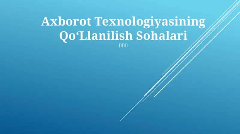 Axborot Texnologiyasining QoʻLlanilish Sohalari 1