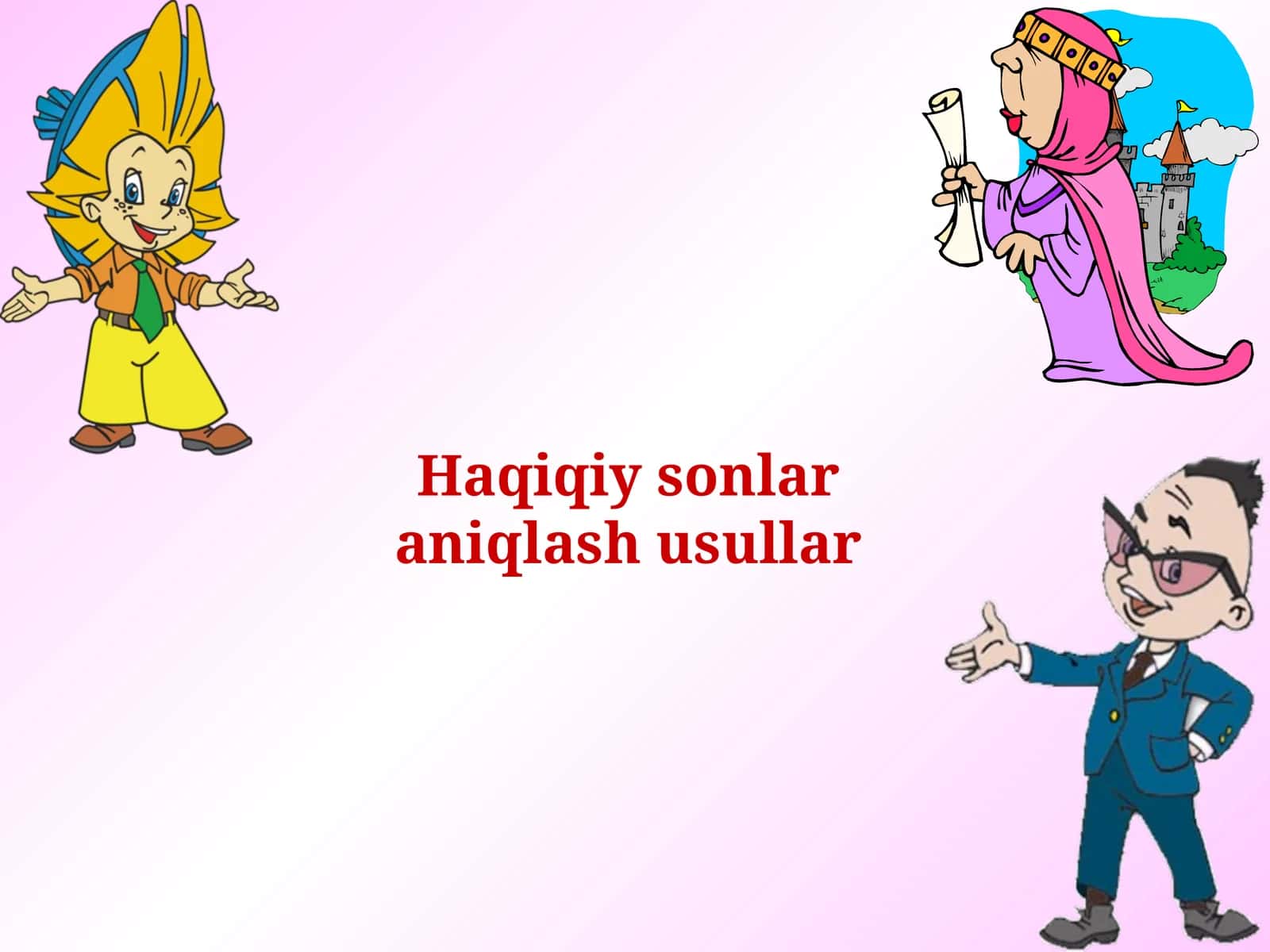 Haqiqiy sonlar aniqlash usullar 1
