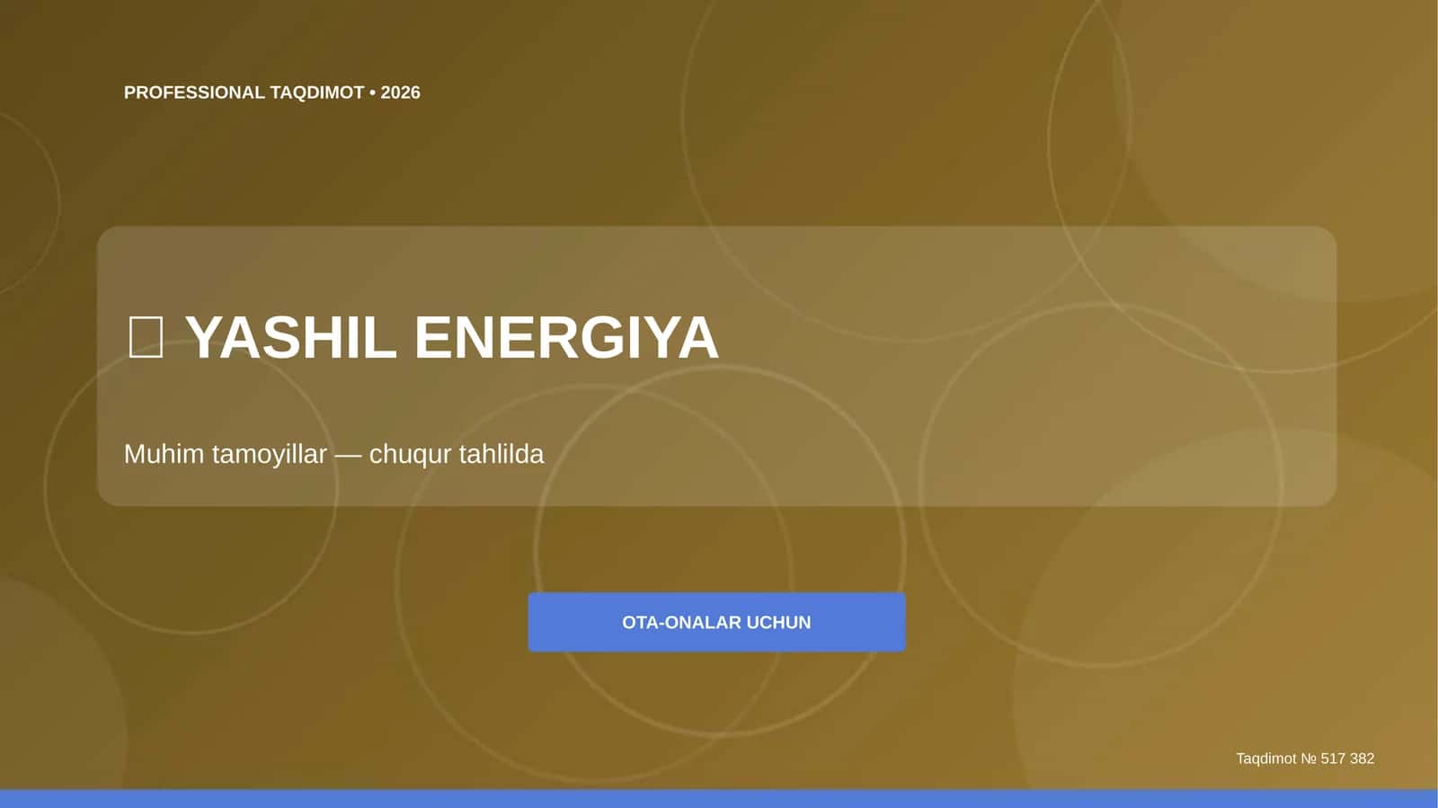 YASHIL ENERGIYA: MUHIM TAMOYILLAR (CHUQUR TAHILDA) 1