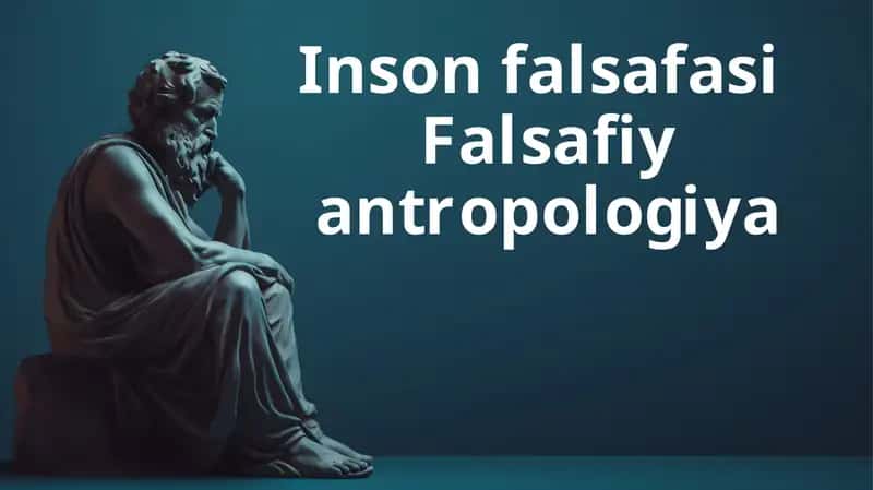 Inson falsafasi  Falsafiy antropologiya 1