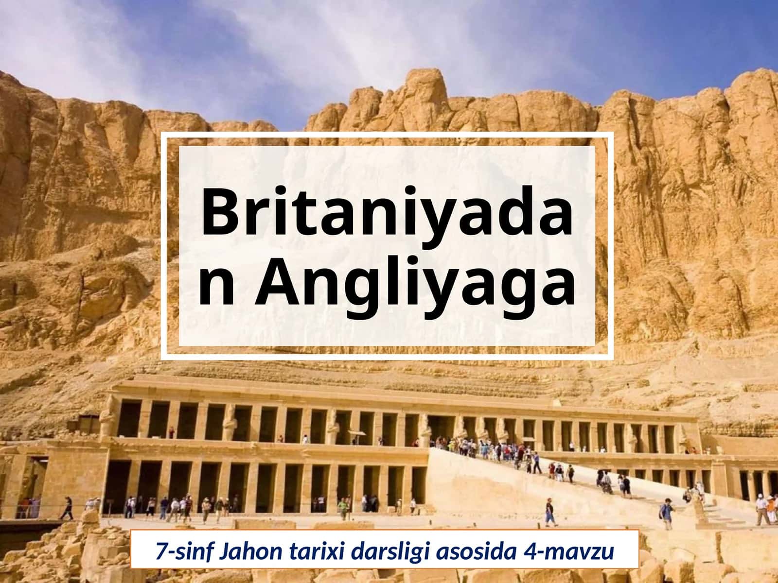 7-sinf Jahon tarixi fanidan Britaniyadan Angliyaga mavzuda dars taqdimot 1