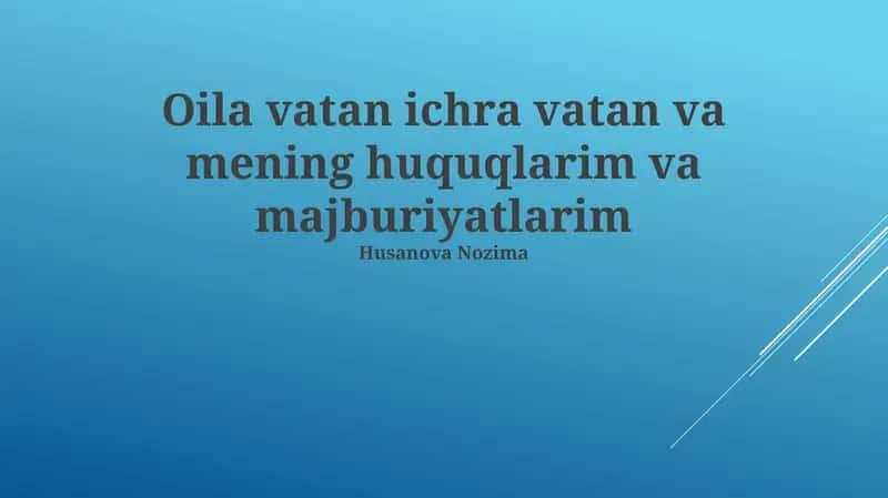 Oila vatan ichra vatan va mening huquqlarim va majburiyatlarim 1