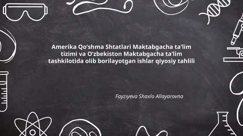 Amerika Qoʻshma Shtatlari Maktabgacha taʼlim tizimi va Oʻzbekiston Maktabgacha taʼlim tashkilotida olib borilayotgan ishlar qiyosiy tahlili 1