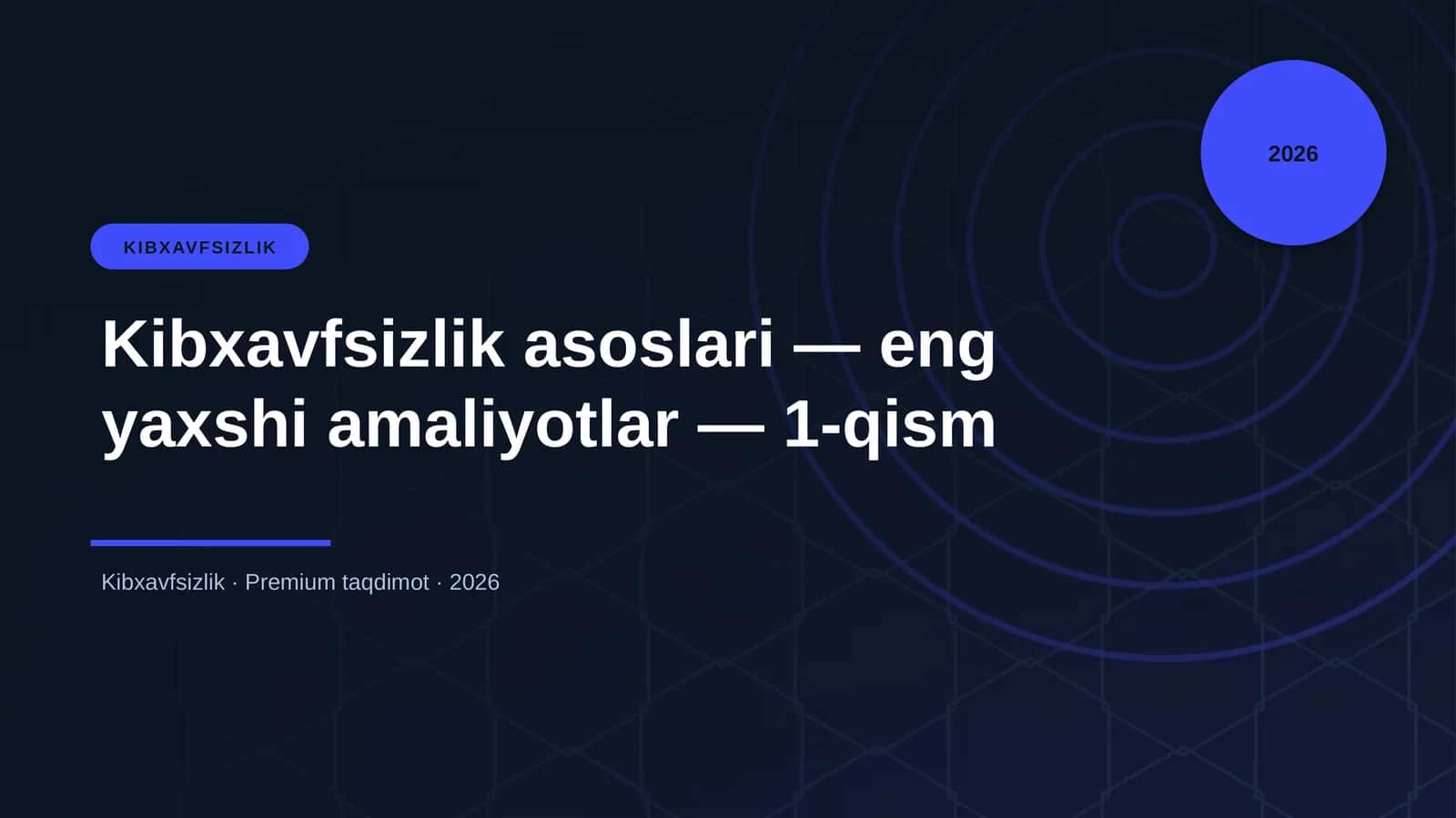 Kibxavfsizlik asoslari — eng yaxshi amaliyotlar — 1-qism 1