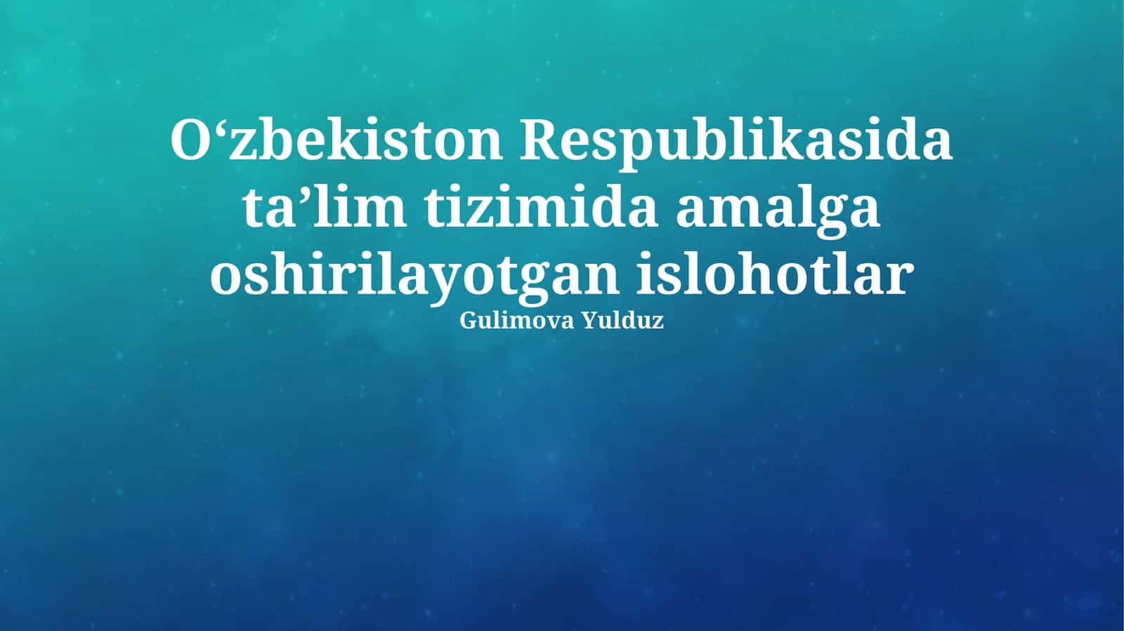 Taʼlim islohotlarining natijalari va istiqbollari 1