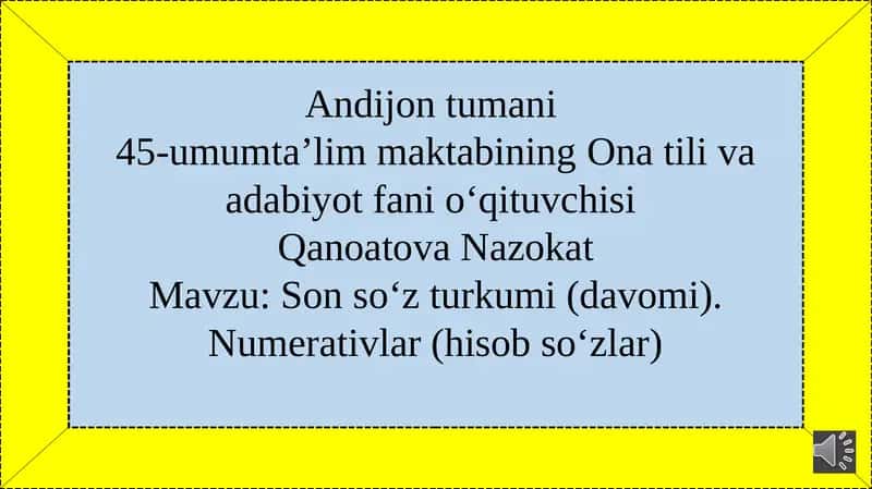 Son so‘z turkumi(davomi).Numerativlar(hisobso‘zlar) 1