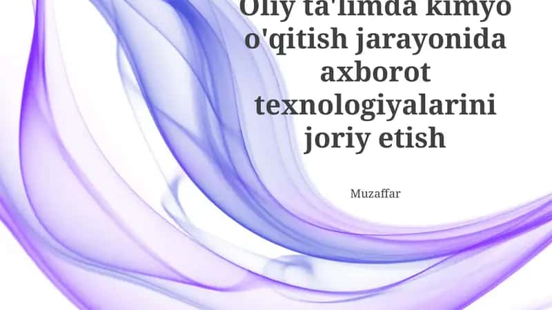 Axborot texnologiyalari va kimyo ta'limi 1