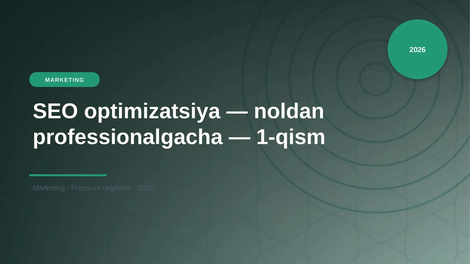 SEO optimizatsiya — noldan professionalgacha — 1-qism 1