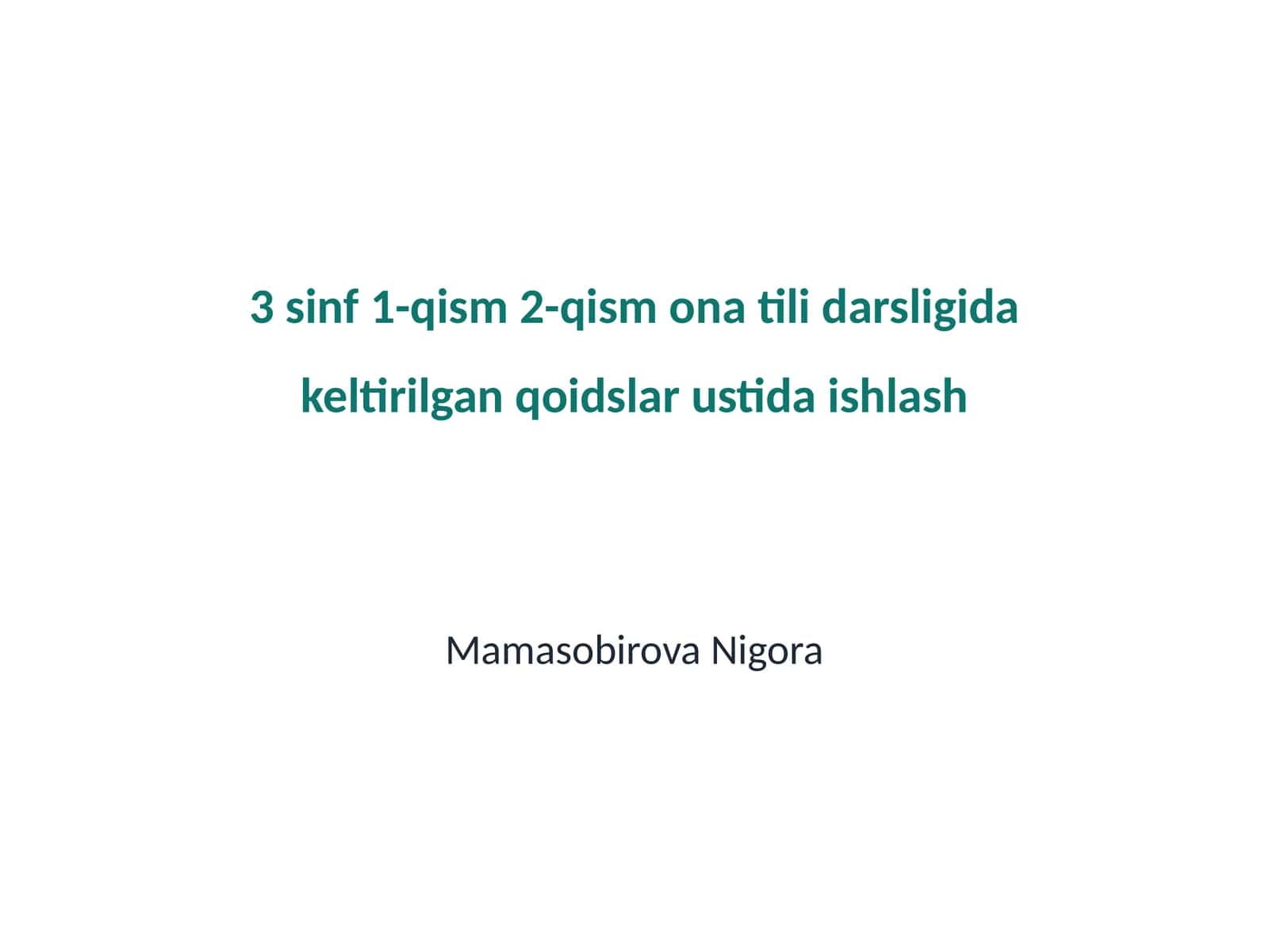 3 sinf 1-qism 2-qism ona tili darsligida keltirilgan qoidslar ustida ishlash 1