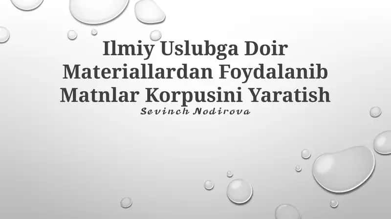 Ilmiy Uslubga Doir Materiallardan Foydalanib Matnlar Korpusini Yaratish 1