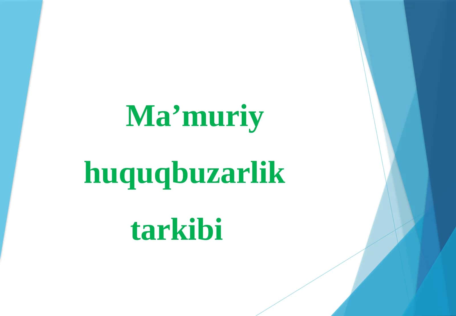Ma’muriy huquqbuzarlik tarkibi 1