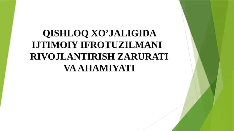 QISHLOQ XO’JALIGIDA IJTIMOIY IFROTUZILMANI RIVOJLANTIRISH ZARURATI VA AHAMIYATI 1