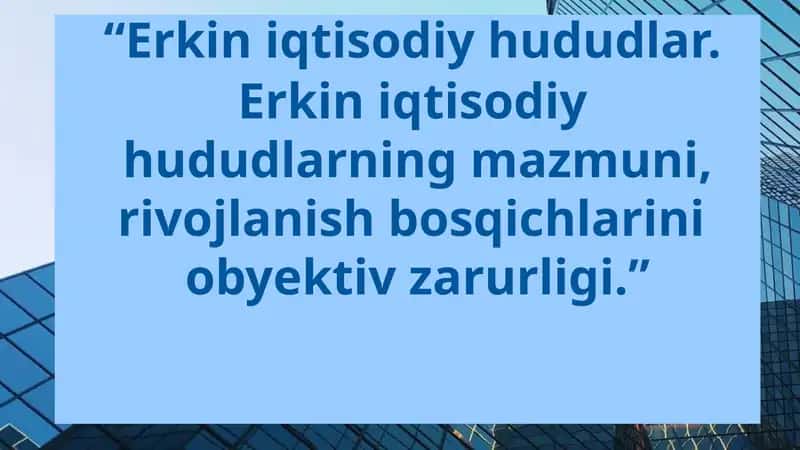 Erkin iqtisodiy hududlar 1