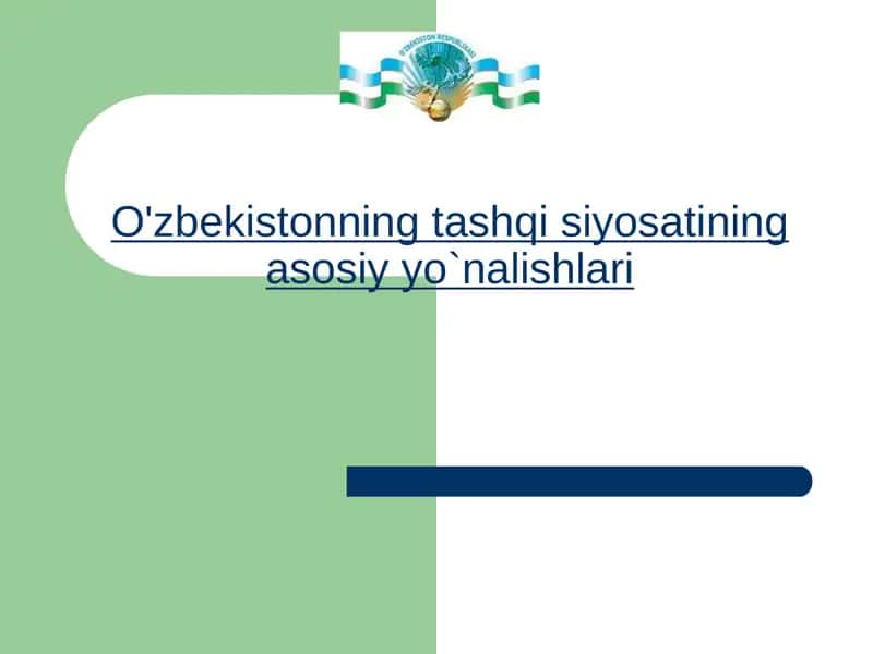 O'zbekistonning tashqisiyosatining asosiy konsepsiyalari 1