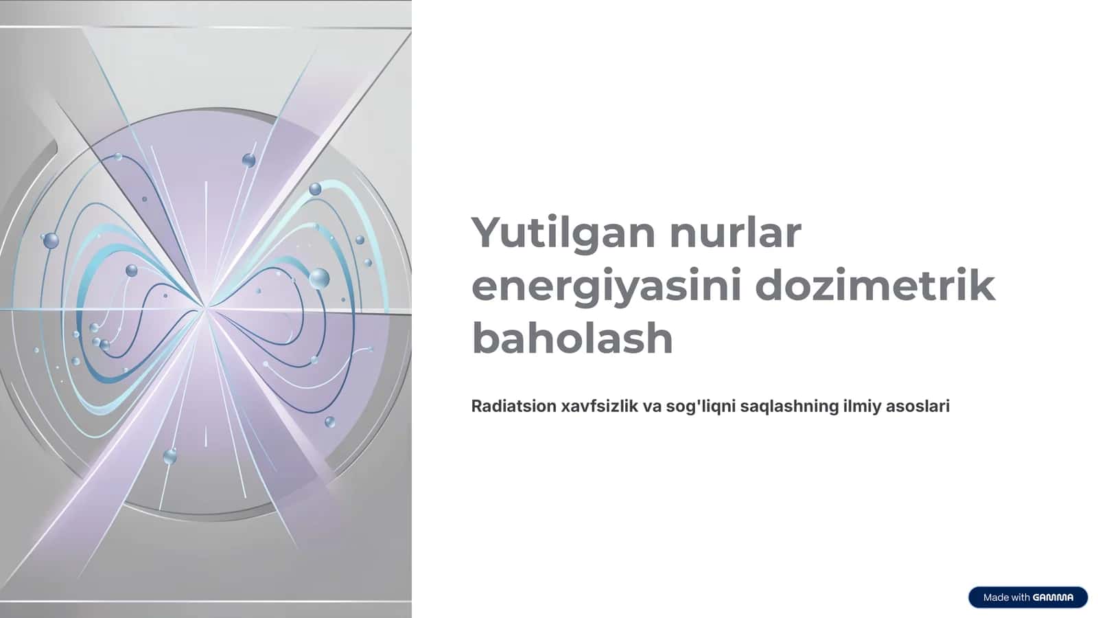 Yutilgan nurlar energiyasini dozimetrik baholash 1