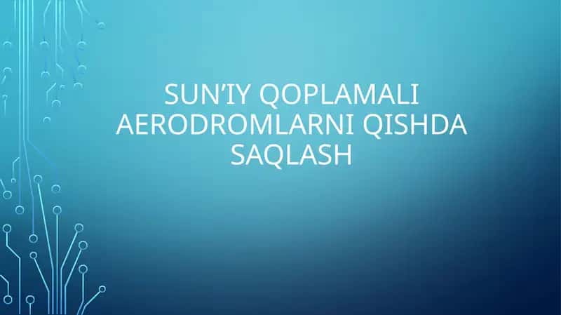 Sun’iy qoplamali aerodromlarni qishda saqlash 1