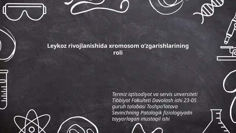 Leykoz rivojlanishida xromosom oʻzgarishlarining roli 1
