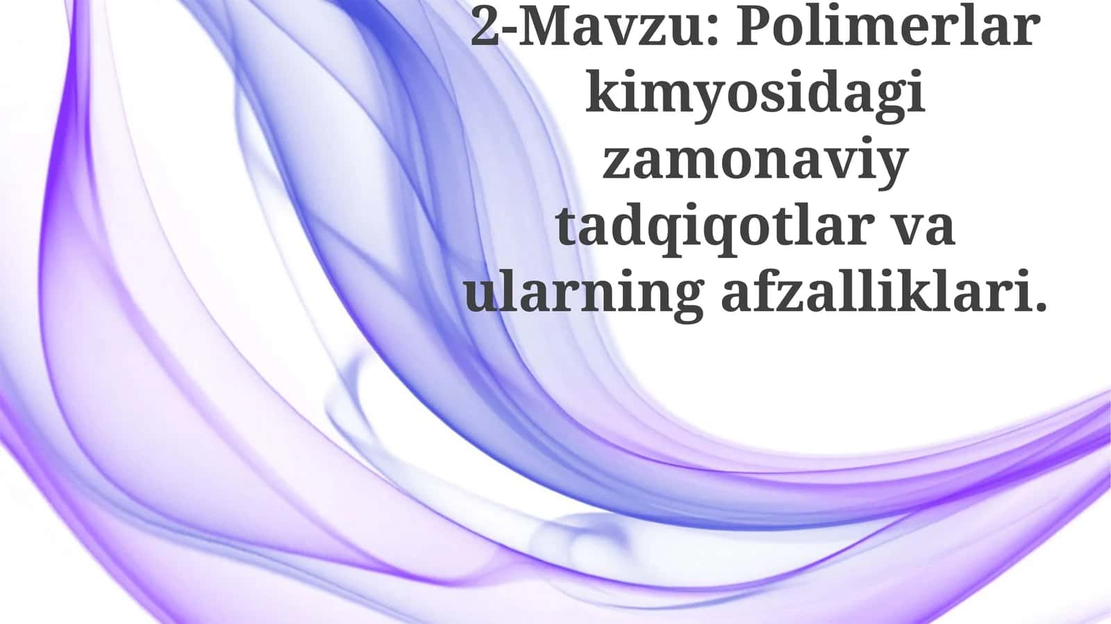 Polimer Materiallar va Ularning Qo‘llanilishi 1