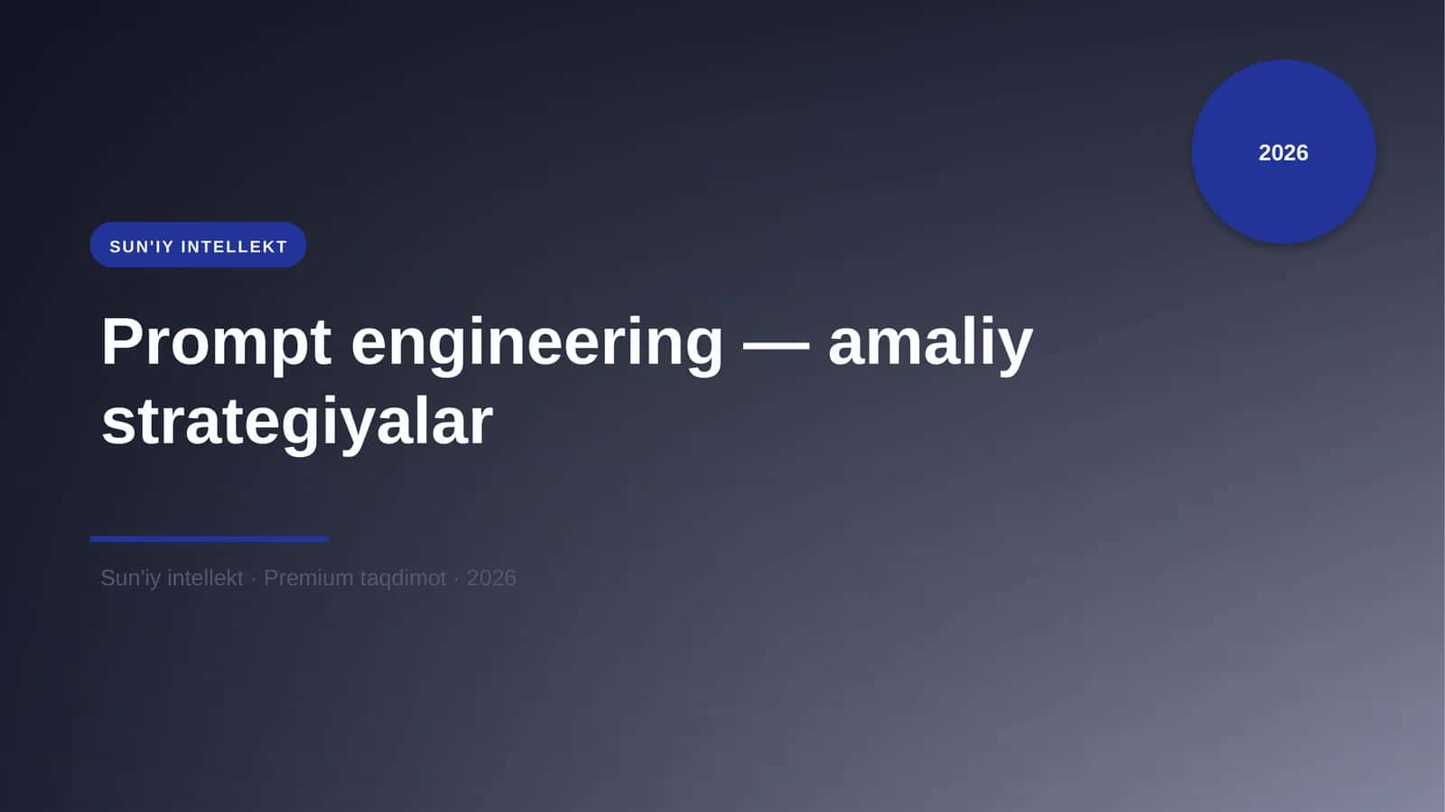 Prompt engineering — amaliy strategiyalar 1