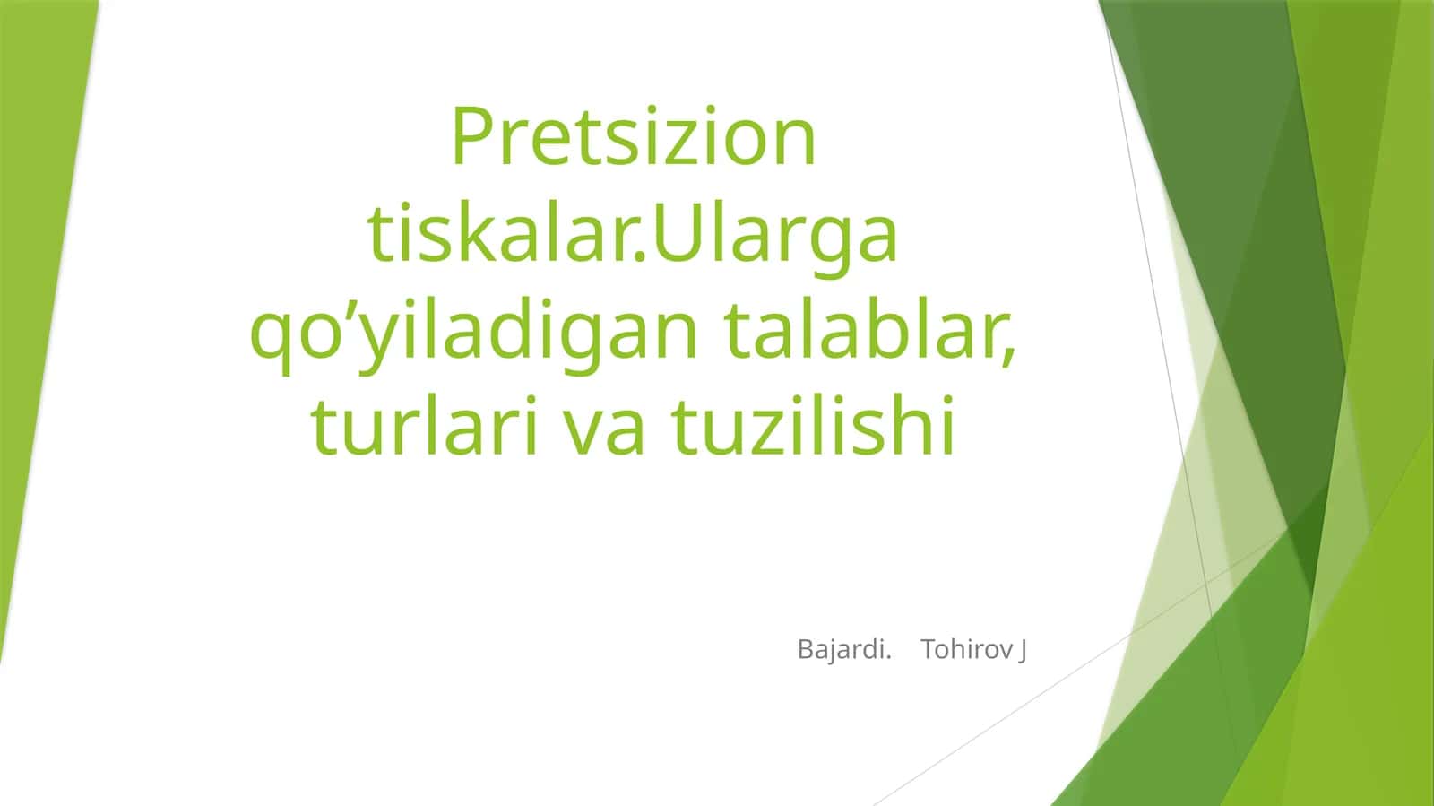 Pretsizion tiskalarning ahmiyati 1