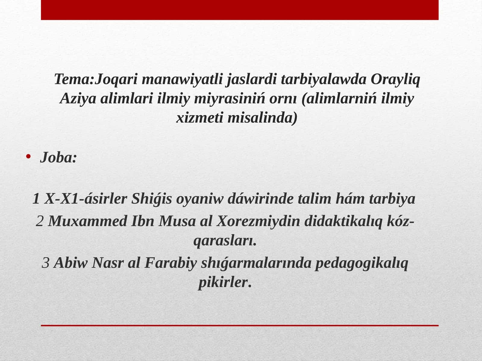 Joqari manawiyatli jaslardi tarbiyalawda Orayliq Aziya alimlari ilmiy miyrasiniń ornı (alimlarniń ilmiy xizmeti misalinda) 1