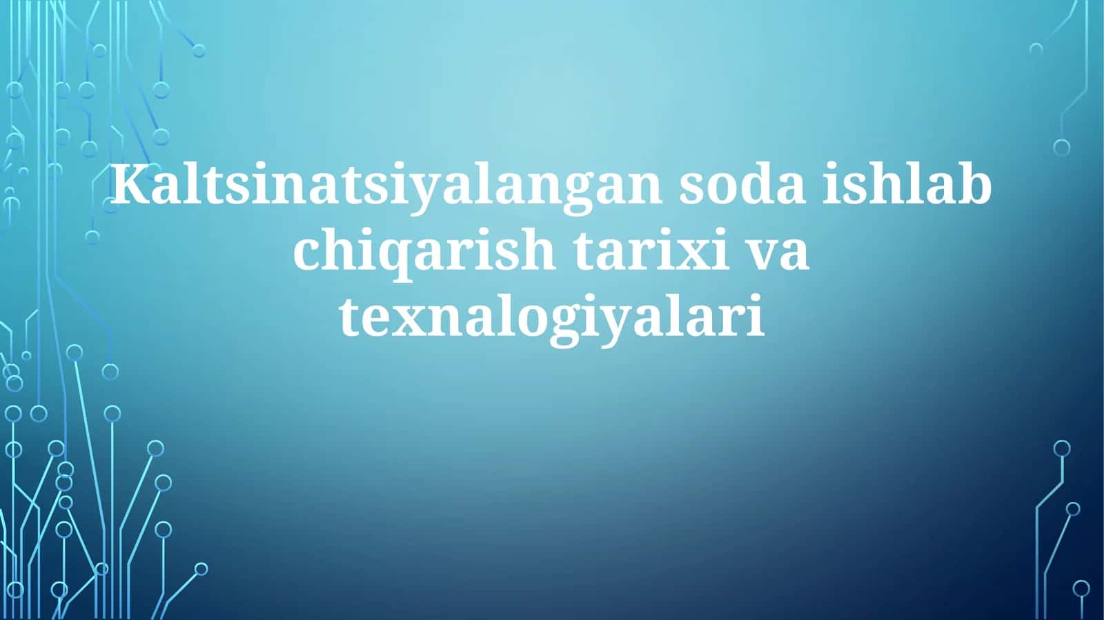 Kaltsinatsiyalangansodaishlabchiqarishtarixivatexnalogiyalari 1