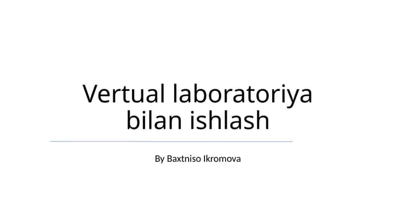 Vertual laboratoriya bilan ishlash 1