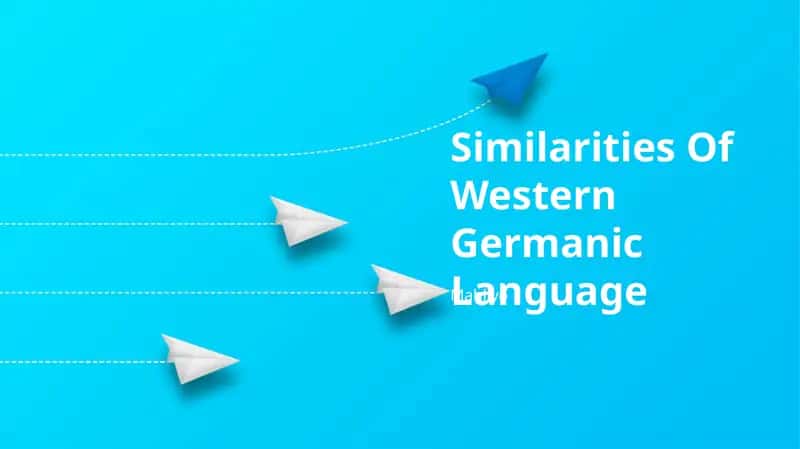Similarities Of Western Germanic Language 1