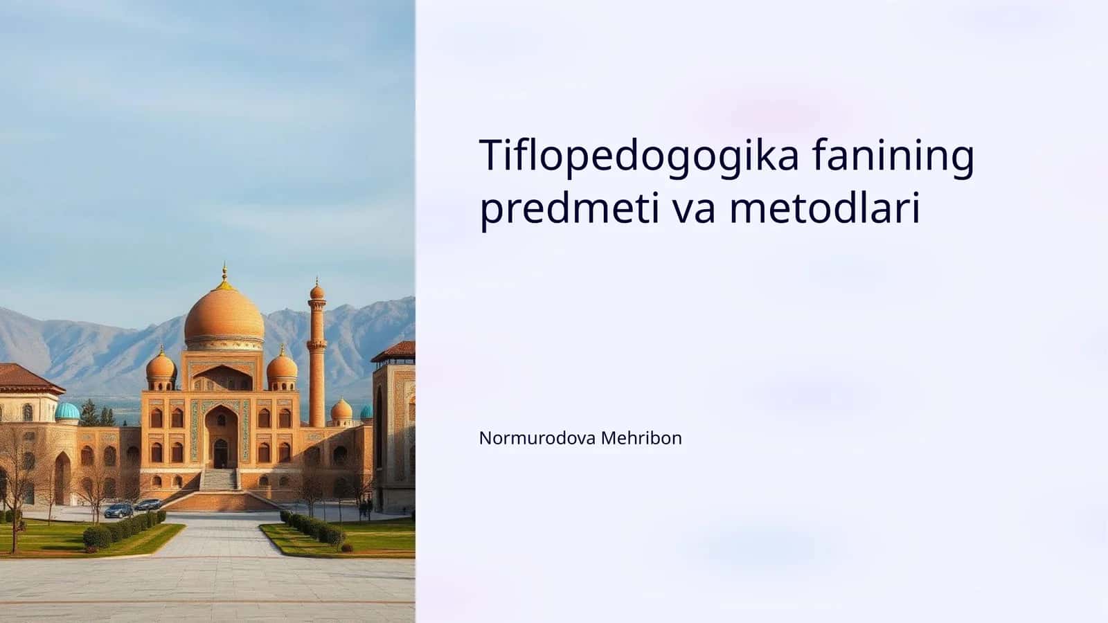 Tiflopedogogika fanining predmeti va metodlari 1