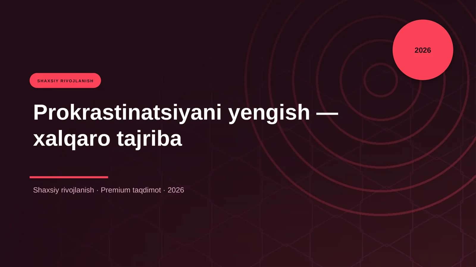 Prokrastinatsiyani yengish — xalqaro tajriba 1
