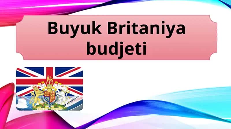 Buyuk Britaniya budjeti 1