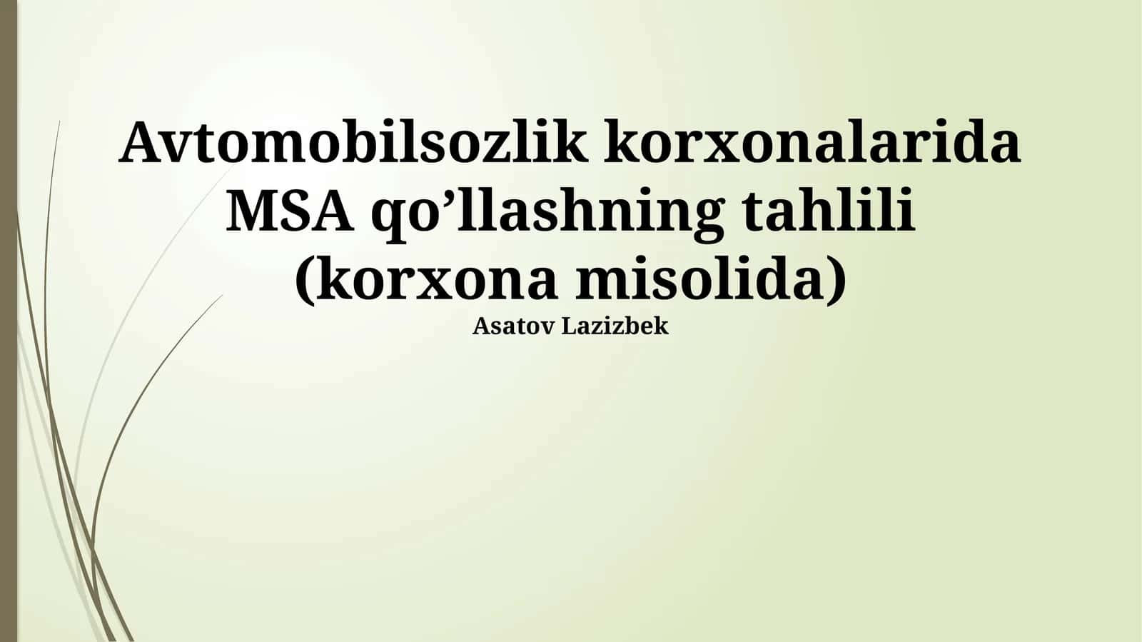 Avtomobilsozlik korxonalarida MSA qo’llashning tahlili (korxona misolida) 1