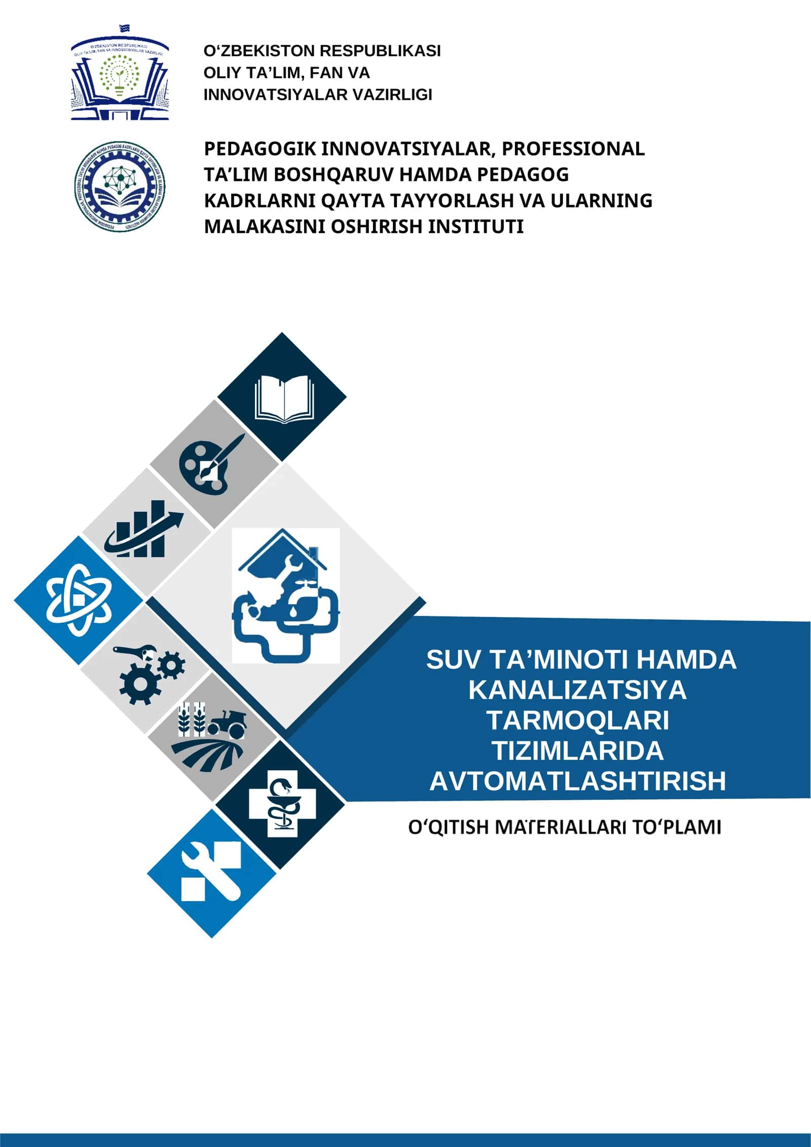 SUV TA’MINOTI HAMDA KANALIZATSIYA TARMOQLARI TIZIMLARIDA AVTOMATLASHTIRISH o‘quv amaliyoti o'qitish materiallari to'plami 1