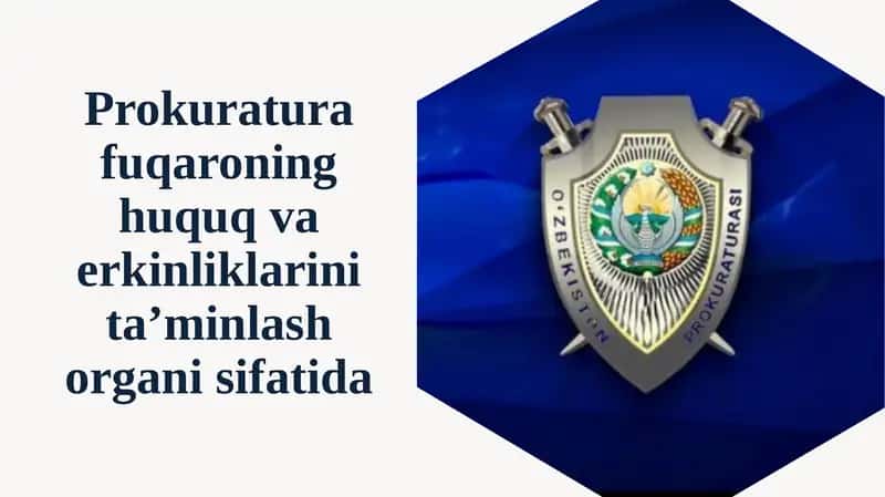 Prokuratura fuqaroning huquq va erkinliklarini ta’minlash organizsifati da 1
