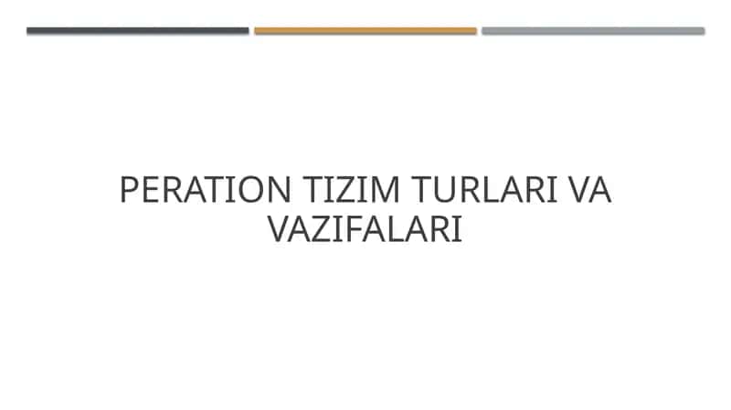 peration tizim turlari va vazifalari 1
