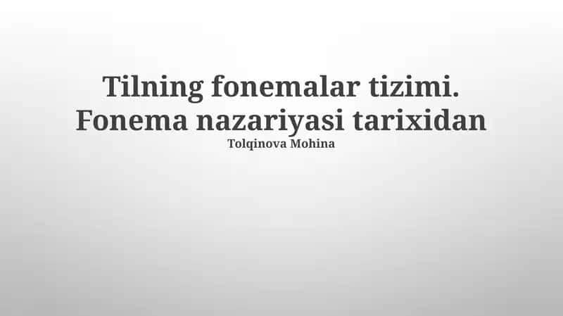 Tilning fonemalar tizimi. Fonema nazariyasi tarixidan 1